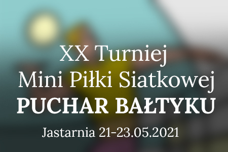 XX Turniej Mini Piłki Siatkowej  „Puchar Bałtyku” - zaproszenie
